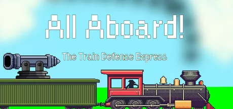 All Aboard! 火车防御特快／All Aboard! The Train Defense Express／（STEAM：￥）八蛇游戏