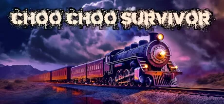 ChooChoo幸存者／Choo Choo Survivor