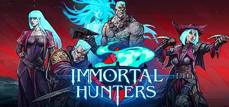 不朽猎人／Immortal Hunters