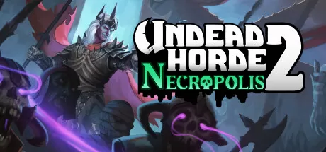 不死军团2／Undead Horde 2： Necropolis