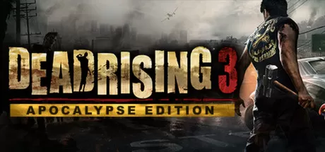 丧尸围城3：天启版／Dead Rising 3 Apocalypse Edition