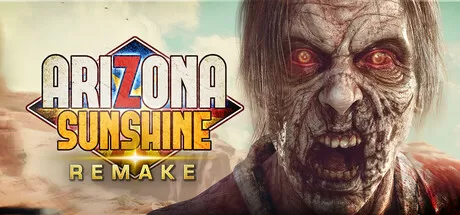 亚利桑那阳光重制版VR／Arizona Sunshine Remake VR／支持网络联机