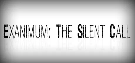 亡灵：寂静呼唤／Exanimum： The Silent Call