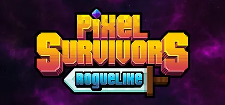 像素幸存者／Pixel Survivors ： Roguelike
