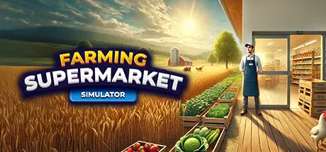 农场与超市模拟器／Farming and Supermarket Simulator