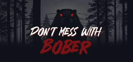 别惹那只河狸／Don’t Mess With Bober／（STEAM：￥22.10）