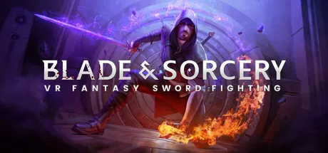 剑与魔法VR／Blade and Sorcery VR
