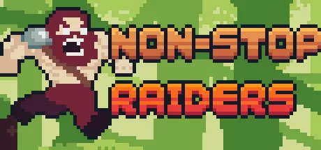 勇往直前突袭者／Non-Stop Raiders