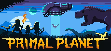 原始星球／Primal Planet／（STEAM：￥62.10）