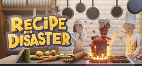 厨师长模拟器／Recipe for Disaster