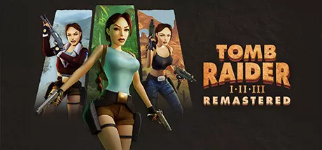 古墓丽影三部曲：重制版／Tomb Raider I-III Remastered Starring Lara Croft