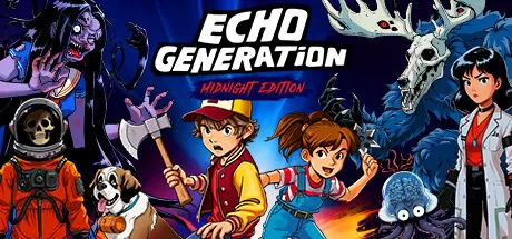 回声世代：午夜版／Echo Generation： Midnight Edition