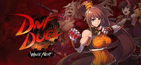 地下城与勇士：决斗-DNF对决／DNF Duel（Build.8923932-中文语音）
