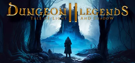 地牢传奇2：光与影传说／Dungeon Legends 2 ： Tale of Light and Shadow