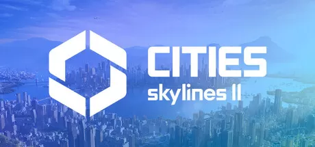 城市天际线2／都市天际线2／Cities： Skylines ll