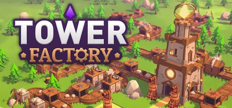 塔工厂／Tower Factory（STEAM：￥46.4）