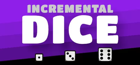 增量骰子／Incremental Dice