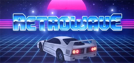 复古浪潮／Retrowave／（STEAM：￥15.00）