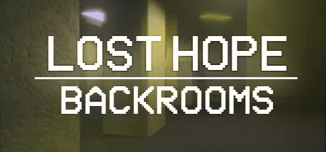 失落的希望：密室／Lost Hope： Backrooms
