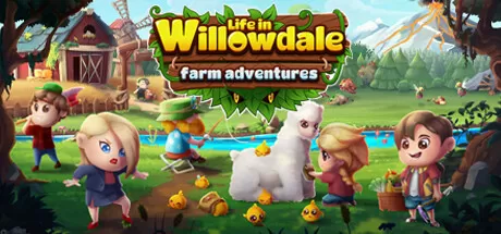 威洛谷的生活：农场历险记／Life in Willowdale Farm Adventures