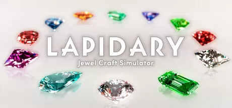 宝石匠人：珠宝制作模拟／LAPIDARY： Jewel Craft Simulator
