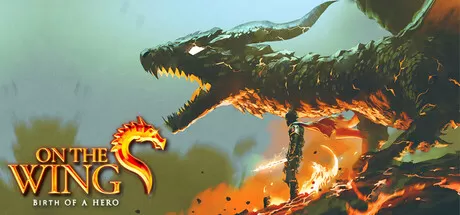 展翅飞翔：英雄诞生／On the Dragon Wings – Birth of a Hero