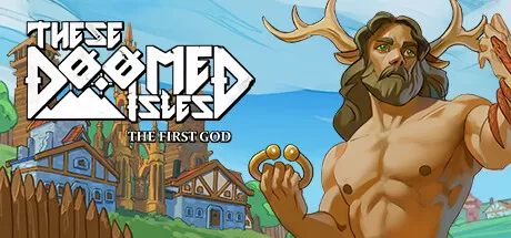 岛不能倒：第一个神／These Doomed Isles The First God