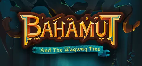 巴哈姆特与瓦克瓦克之树／Bahamut and the Waqwaq Tree