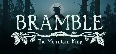 布兰博：山丘之王／Bramble： The Mountain King