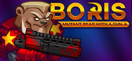 带枪的变异熊鲍里斯／BORIS the Mutant Bear with a Gun