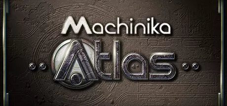 异星装置：Atlas／Machinika： Atlas