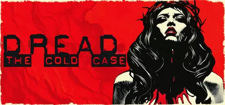 恐惧：悬案／Dread： The Cold Case