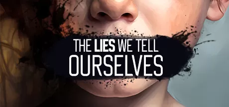 我们告诉自己的谎言／The Lies We Tell Ourselves