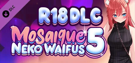 拼图猫娘5／Mosaique Neko Waifus 5（Build.10384470-1.0.1.5-重大更新Sayuri）