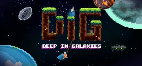 挖掘 – 银河洞穴大冒险／DIG – Deep In Galaxies