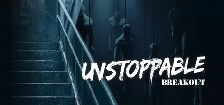 无法阻挡：突围／Unstoppable： Breakout