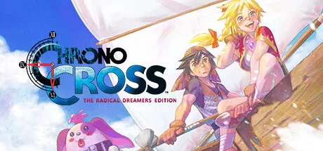 时空之轮2高清版／穿越时空重制版／CHRONO CROSS： THE RADICAL DREAMERS EDITION