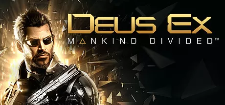 杀出重围：人类分裂／Deus Ex： Mankind Divided
