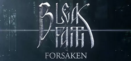 枯瑟信仰：放逐者／Bleak Faith： Forsaken