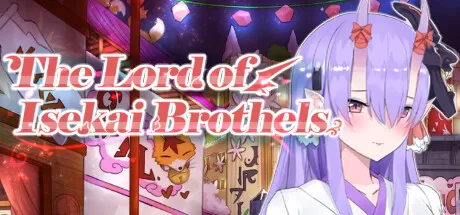 楼院之主／The Lord of Isekai Brothels（Build.9734634-1.0+DLC）