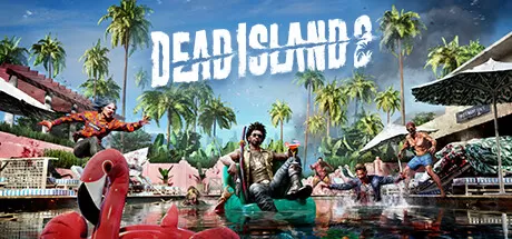 死亡岛2／Dead Island 2
