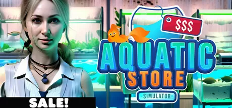 水生商店模拟器／Aquatic Store Simulator