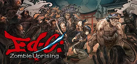 江户：僵尸复活／Ed-0： Zombie Uprising