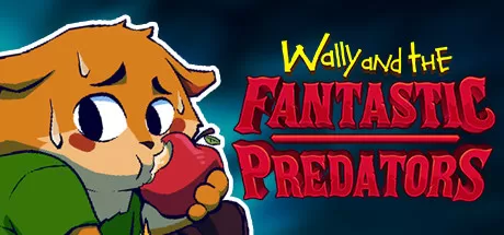 沃利／Wally and the FANTASTIC PREDATORS
