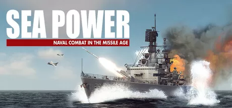 海上力量：导弹时代的海军作战／Sea Power ： Naval Combat in the Missile Age