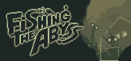 深渊钓鱼／垂钓深渊／Fishing The Abyss