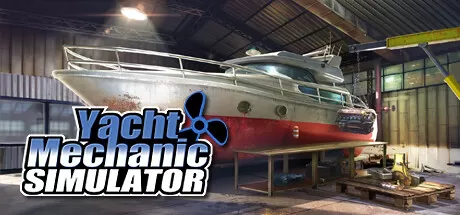 游艇技师模拟器／Yacht Mechanic Simulator