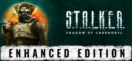 潜行者：切尔诺贝利的阴影增强版／S.T.A.L.K.E.R.： Shadow of Chornobyl – Enhanced Edition