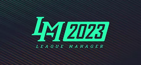 电竞经理2023／联盟经理2023／League Manager 2023
