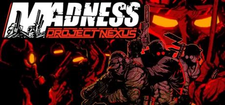 疯狂：Nexus项目／MADNESS： Project Nexus